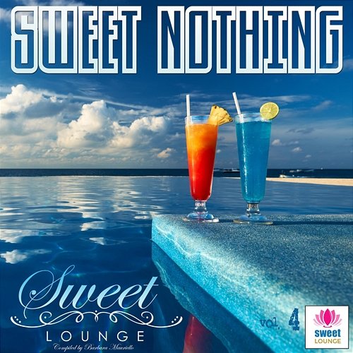 The Sweet Lounge, Vol. 4: Sweet Nothing Various Artists