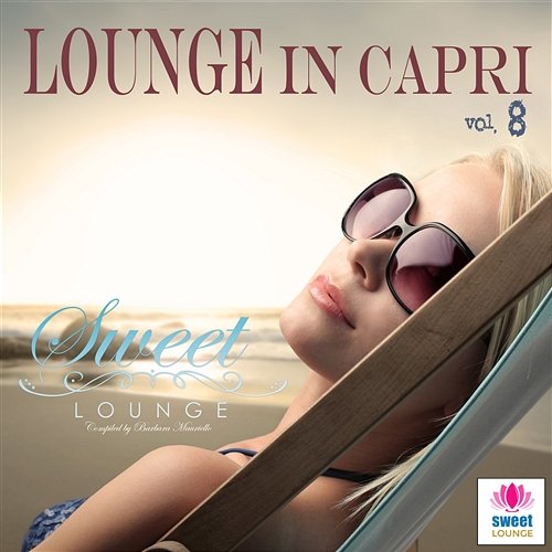 The Sweet Lounge, Vol. 8: Lounge in Capri Various Artists