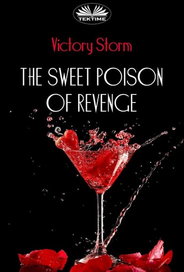 The Sweet Poison Of Revenge Victory Storm