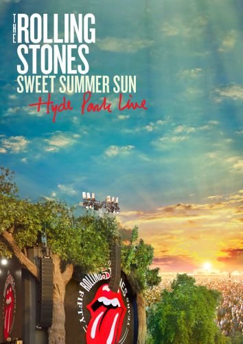 The Sweet Summer Sun: Hyde Park Live The Rolling Stones