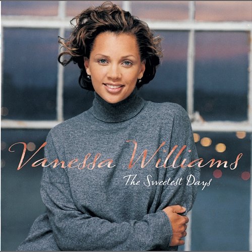 The Sweetest Days Vanessa Williams