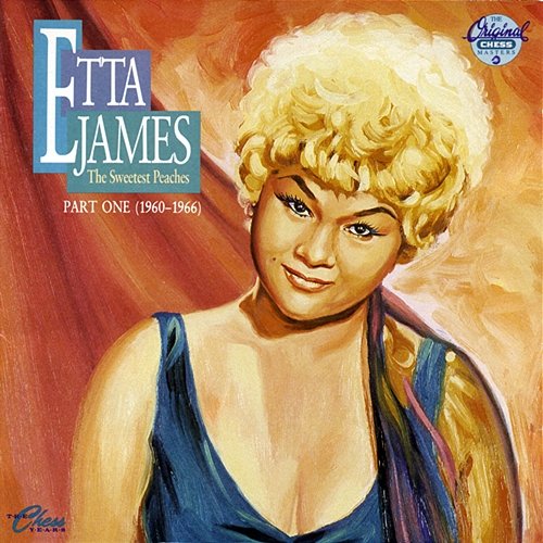 The Sweetest Peaches Etta James