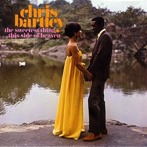 The Sweetest Thing This Side Of Heaven Chris Bartley