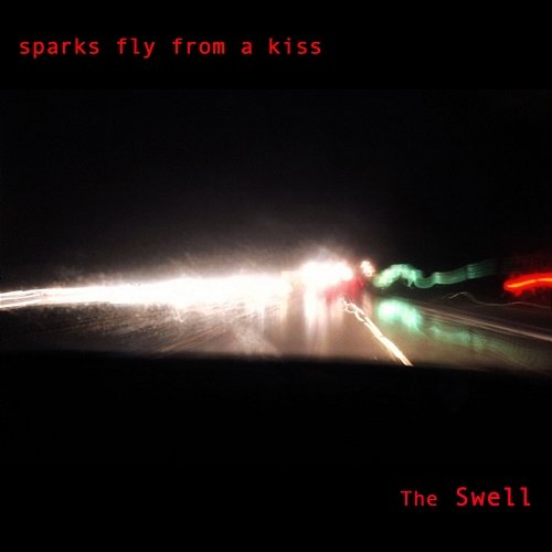 The Swell sparks fly from a kiss