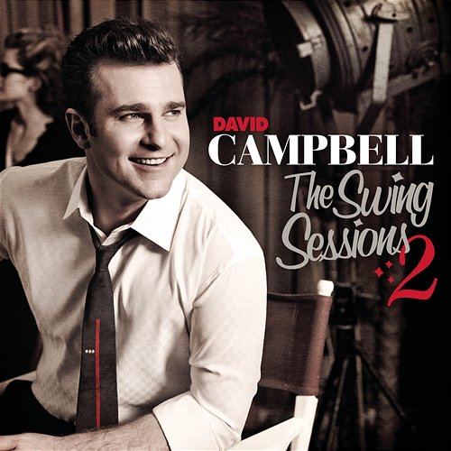 The Swing Sessions 2 David Campbell