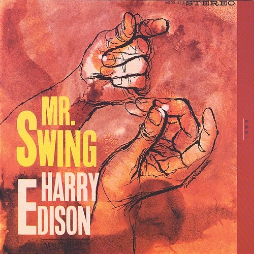 The Swinger/Mr. Swing Harry "Sweets" Edison