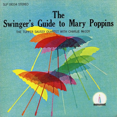The Swinger's Guide to Mary Poppins Tupper Saussy