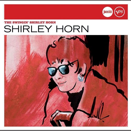 The Swingin' Shirley Horn (Jazz Club) Shirley Horn