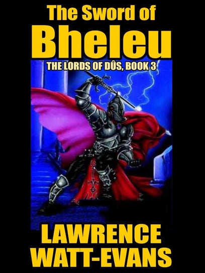 The Sword of Bheleu Watt-Evans Lawrence