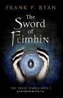 The Sword of Feimhin Ryan Frank P.