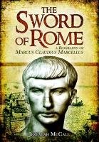 The Sword of Rome Mccall Jeremiah B.