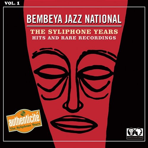The Syliphone Years: Hits and Rare Recordings, Vol 1 Bembeya Jazz National