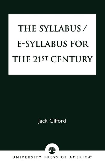 The Syllabus/E-Syllabus for the 21st Century Gifford Jack
