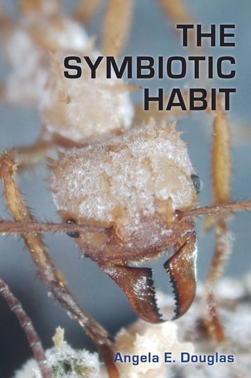 The Symbiotic Habit Douglas Angela E.