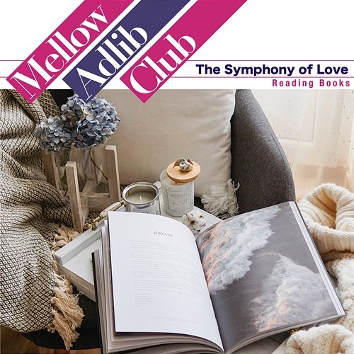 The Symphony of Love Mellow Adlib Club