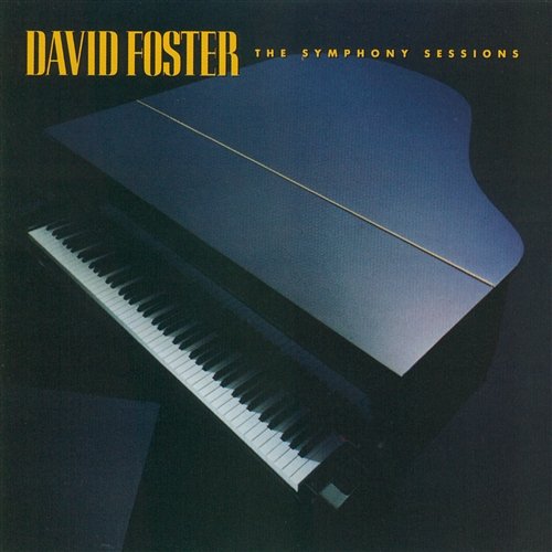 The Symphony Sessions David Foster