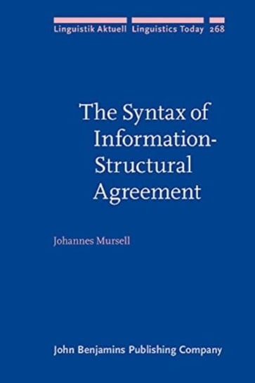 The Syntax of Information-Structural Agreement Opracowanie zbiorowe