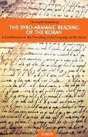 The Syro-Aramaic Reading of the Koran Luxenberg Christoph