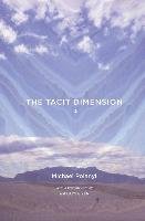 The Tacit Dimension Polanyi Michael