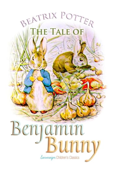 The Tale of Benjamin Bunny - ebook epub Potter Beatrix