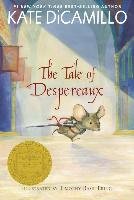 The Tale of Despereaux: Being the Story of a Mouse, a Princess, Some Soup, and a Spool of Thread Dicamillo Kate