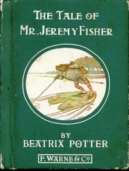 The Tale of Mr. Jeremy Fisher Potter Beatrix
