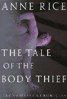 The Tale of the Body Thief Rice Anne