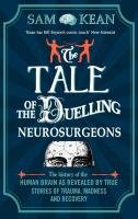 The Tale of the Duelling Neurosurgeons Kean Sam