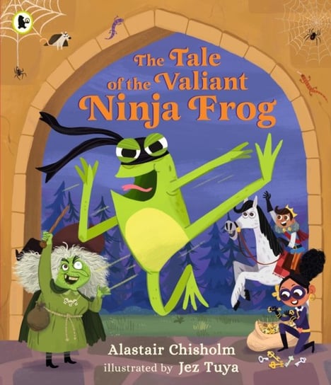 The Tale of the Valiant Ninja Frog Chisholm Alastair