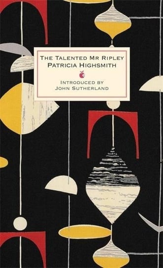 The Talented Mr Ripley: A Virago Modern Classic Highsmith Patricia