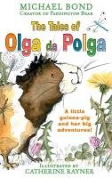 The Tales of Olga Da Polga Bond Michael