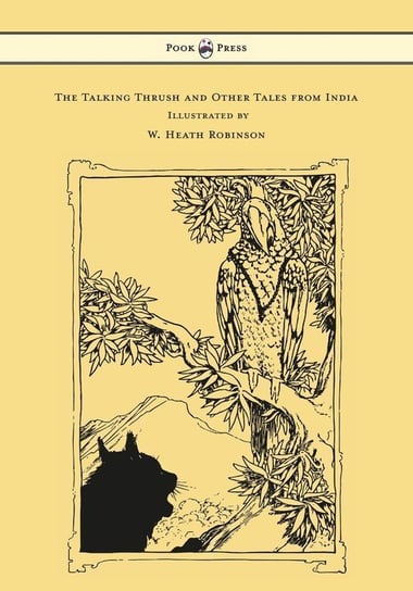 The Talking Thrush and Other Tales from India W. H. D. Rouse