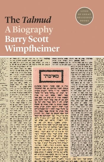 The Talmud: A Biography Barry Scott Wimpfheimer