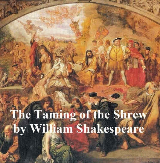 The Taming of the Shrew, with line numbers Shakespeare William