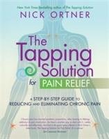 The Tapping Solution for Pain Relief Ortner Nick