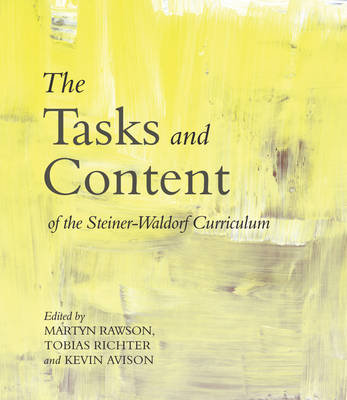 The Tasks and Content of the Steiner-Waldorf Curriculum Rawson Martyn