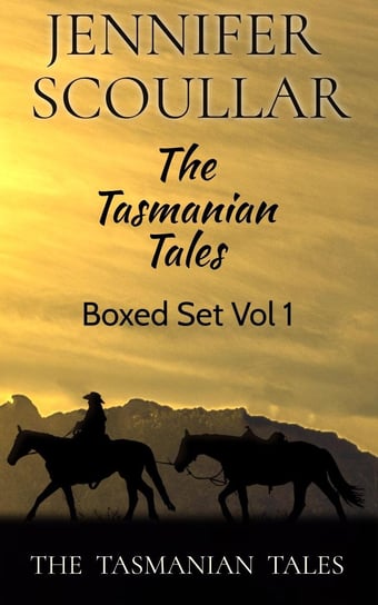 The Tasmanian Tales Jennifer Scoullar