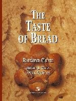 The Taste of Bread Calvel Raymond, Wirtz Ronald L.