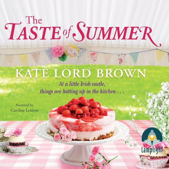 The Taste of Summer Kate Lord Brown