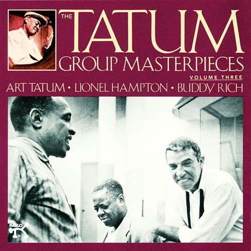 The Tatum Group Masterpieces, Vol. 3 Art Tatum