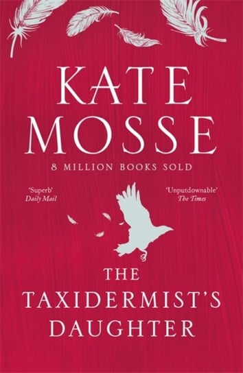 The Taxidermists Daughter Mosse Kate
