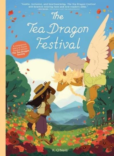The Tea Dragon Festival K. O'Neill