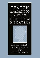 The TEACCH Approach to Autism Spectrum Disorders Mesibov Gary B., Schopler Eric, Shea Victoria