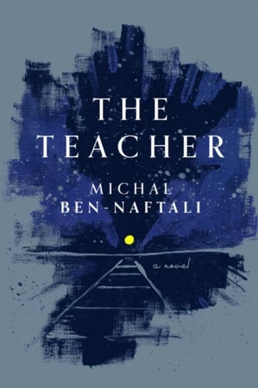 The Teacher Michal Ben-Naftali