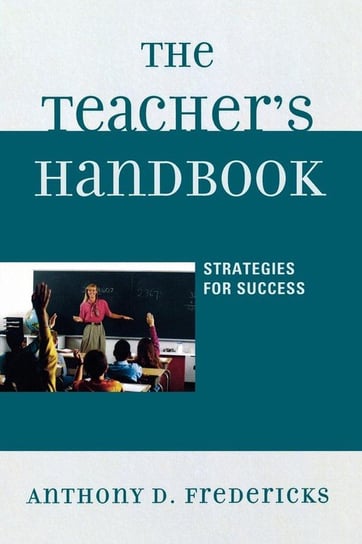 The Teacher's Handbook Fredericks Anthony D.