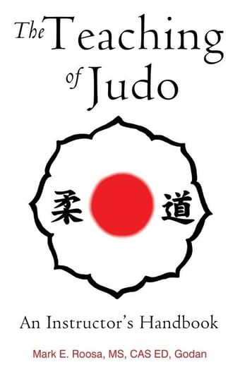 The Teaching of Judo Roosa Mark E.