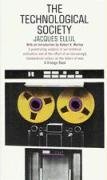 The Technological Society Ellul Jacques
