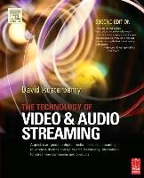 The Technology of Video and Audio Streaming Austerberry David