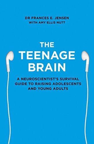 The Teenage Brain Jensen Frances E.