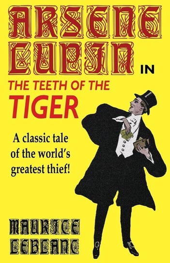 The Teeth of the Tiger Leblanc Maurice